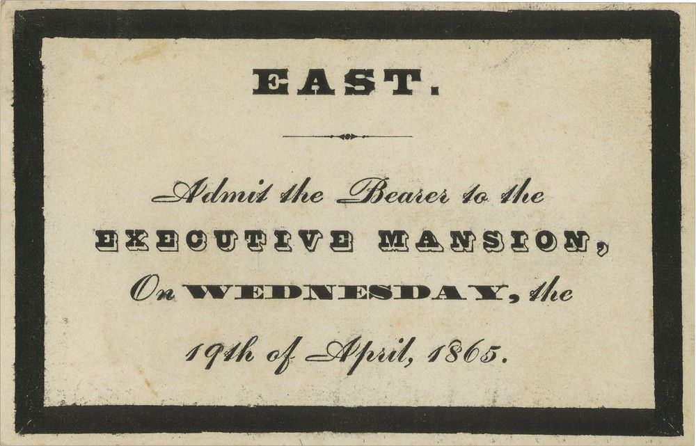 Pass to President Abraham Lincoln's Funeral in the East Room of the Executive Mansion