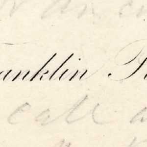 Franklin Pierce Scrawls an Urgent Message on His Calling Card